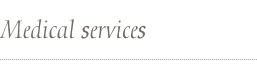 Medical Services